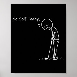 Geen Golf Vandaag Minimalistische Golf Grappige St Poster