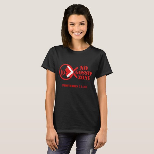 Geen Gossip Zone T-shirt (Voorkant volledig)