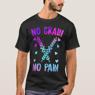 Geen graan Geen pijn Ziekteziekte Bewustwording Gl T-shirt