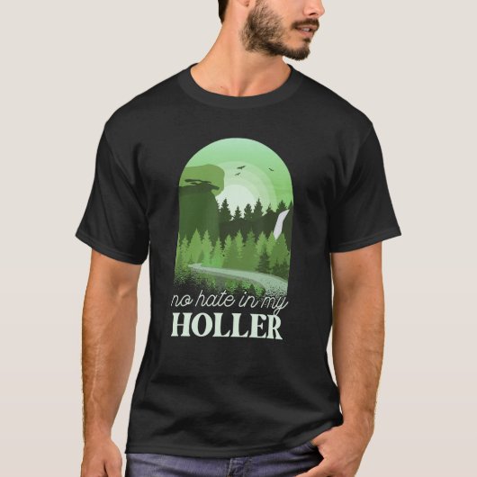 Geen haat in mijn Holler T-shirt (Voorkant)