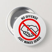 Geen handshakes, geen aanklacht, gewoon zin ronde button 7,6 cm (Voorkant /achterkant)