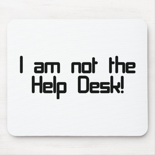 Geen helpdesk muismat (Voorkant)