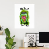 Geen hersenpijn Poster (Thuiskantoor)