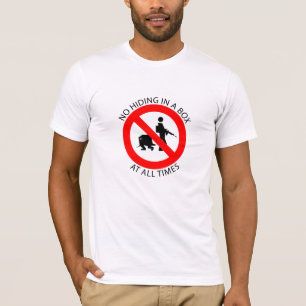 Geen hiding. t-shirt