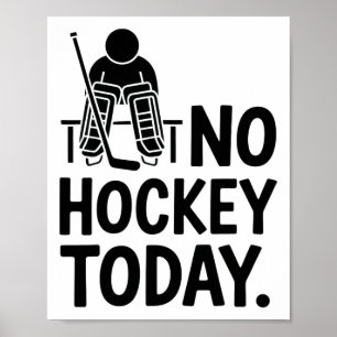 Geen Hockey Vandaag Droevige Keeper Stemming Bank Poster