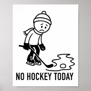 Geen Hockey Vandaag Grappig Voor Een IJshockeyspel Poster