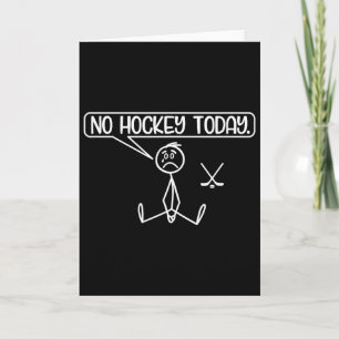 Geen Hockey Vandaag Grappige Stickman Hockey Fan Kaart