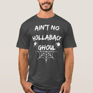 Geen hollaback ghoul Halloween boo T-Shirt66 T-shirt