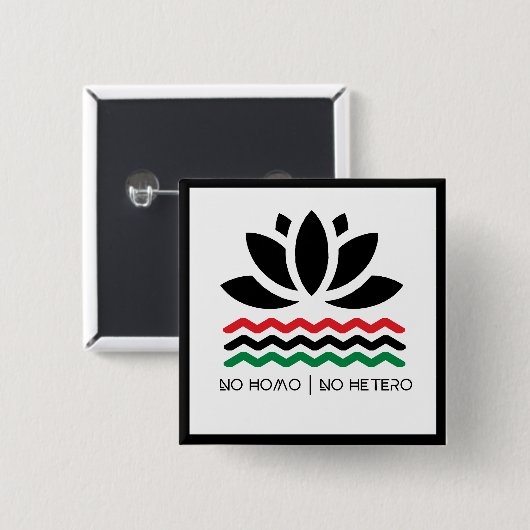 Geen Homo | Geen Hetero-Button Vierkante Button 5,1 Cm (Voorkant /achterkant)