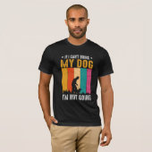 Geen hond die ik niet ga t-shirt (Voorkant volledig)
