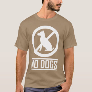 Geen honden cadeau vrienden t-shirt