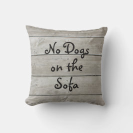 Geen honden op de Sofa Barn Board Pillow Kussen