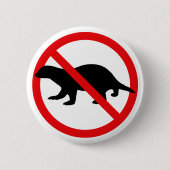 Geen Honey Badgers Button (Voorkant)
