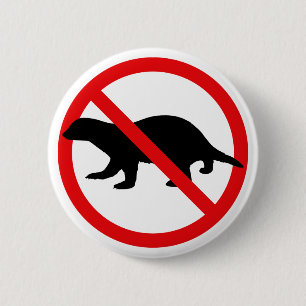 Geen Honey Badgers Button