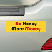 Geen honing meer geld bumpersticker (Op auto)