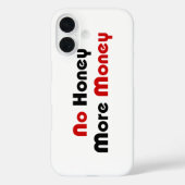Geen honing meer geld Case-Mate iPhone case (Achterkant)