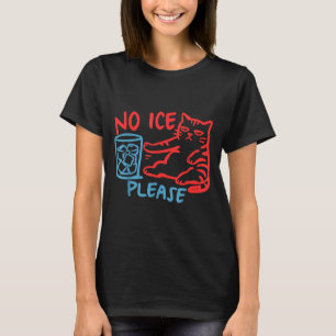 Geen ijs graag grappige kat ijs uit vrouwen mannen t-shirt
