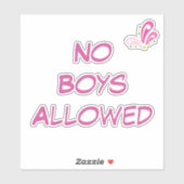 Geen jongens toegestaan aangepaste tekst sticker (Vel)