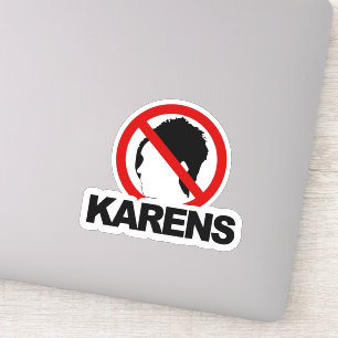 "GEEN KARENS" Aangepaste afsnijding van vinylStick Sticker
