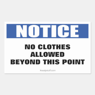 Geen kleding buiten dit punt Berichtteken Rechthoekige Sticker