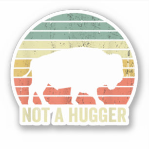 Geen Knuffelaar Grappige Yellowstone Bizon Intro Sticker