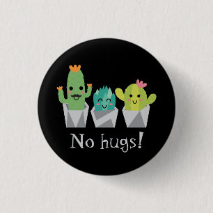 "Geen knuffels!" glimlende cactus familie Ronde Button 3,2 Cm