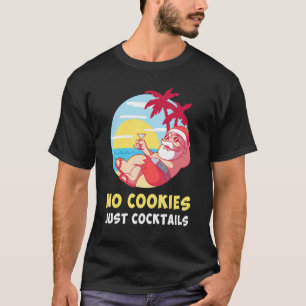 Geen Koekjes gewoon Cocktails Kerstmis I T-shirt