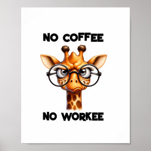 Geen koffie geen werk grap Geen Koffie   Poster