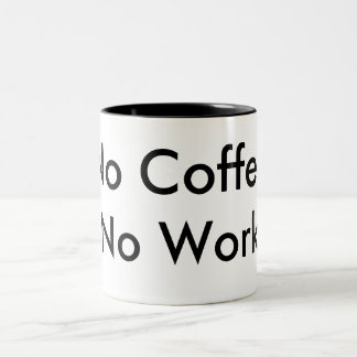 Geen koffie, geen werk tweekleurige koffiemok