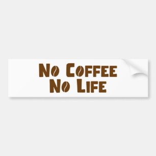 Geen koffie-leven bumpersticker