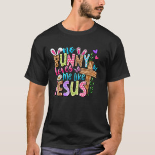 Geen Konijn Houdt Van Mij Als Jezus Kruis Christel T-shirt