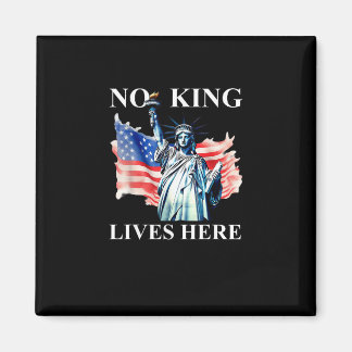 Geen Koning Leeft in Amerika Vrijheidsvlag Patriot Magneet