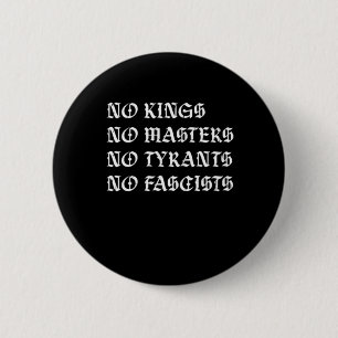 Geen Koningen Geen Meesters Geen Tyrannen Geen Fas Ronde Button 5,7 Cm