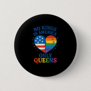 Geen Koningen In Amerika Alleen Koninginnen Grappi Ronde Button 5,7 Cm