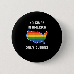 Geen Koningen In Amerika Alleen Koninginnen Grappi Ronde Button 5,7 Cm