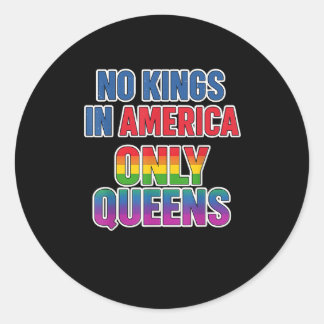 Geen Koningen In Amerika Alleen Koninginnen Grappi Ronde Sticker