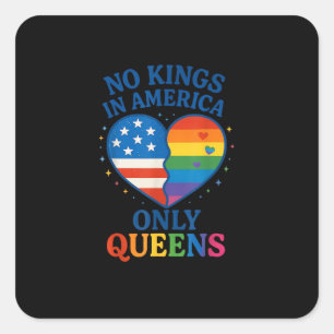 Geen Koningen In Amerika Alleen Koninginnen Grappi Vierkante Sticker