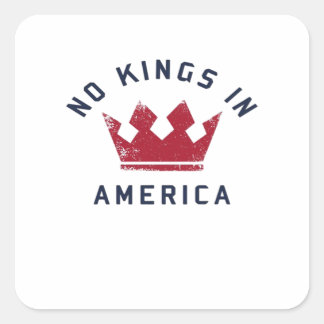 Geen Koningen In Amerika Anti-Fascisme USA Klassie Vierkante Sticker