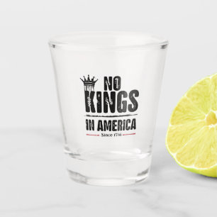 Geen koningen in Amerika anti-Trump Amerikaans pat Shot Glas