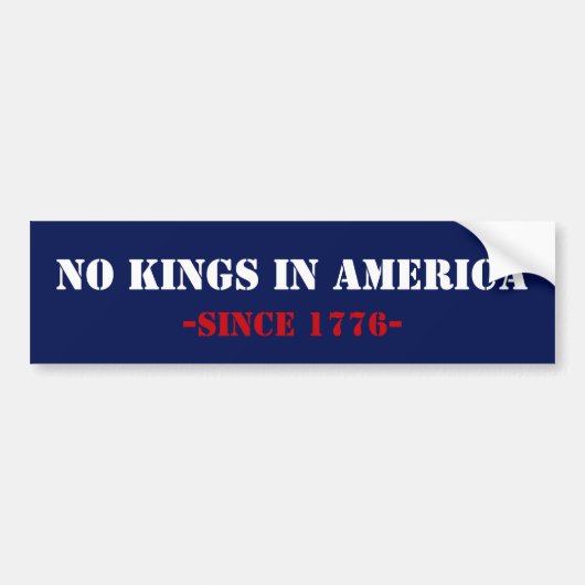 Geen koningen in Amerika Bumpersticker (Voorkant)
