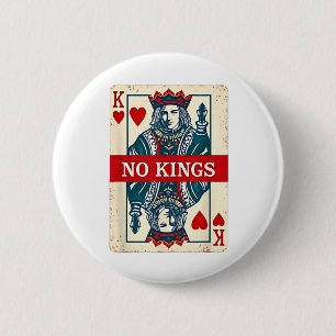 Geen koningen in Amerika Democratie Protest Ronde Button 5,7 Cm