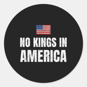Geen koningen in Amerika Democratie Verenigde Stat Ronde Sticker