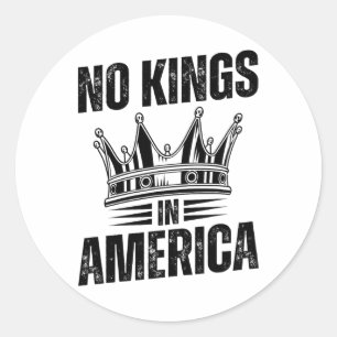 Geen koningen in Amerika Democratie Verenigde Stat Ronde Sticker