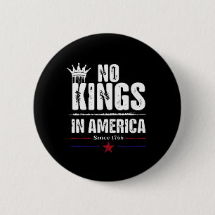 Geen koningen in Amerika sinds 1776 17 Ronde Button 5,7 Cm
