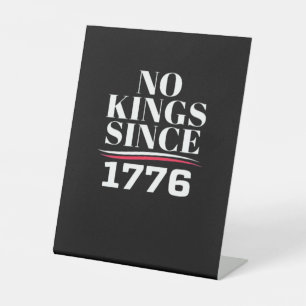 Geen Koningen In Amerika Sinds 1776 #1 Klassieker Reclamebord Met Voetstuk