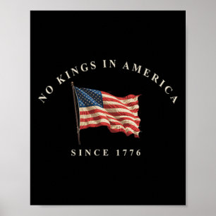 Geen koningen in Amerika sinds 1776 Amerikaanse vl Poster