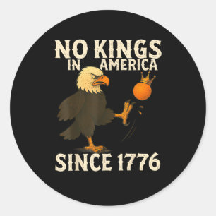 Geen Koningen In Amerika Sinds 1776 Grappige Vrijh Ronde Sticker
