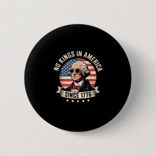 Geen Koningen In Amerika Sinds 1776 Ontwerp Ronde Button 5,7 Cm