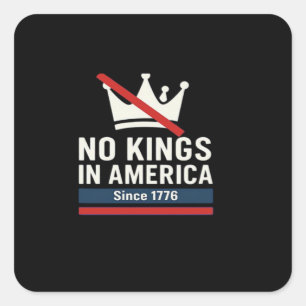 Geen Koningen In Amerika Sinds 1776 Patriottische Vierkante Sticker