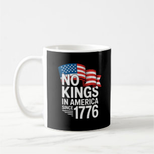 Geen Koningen In Amerika Sinds 1776 Protest Creati Koffiemok